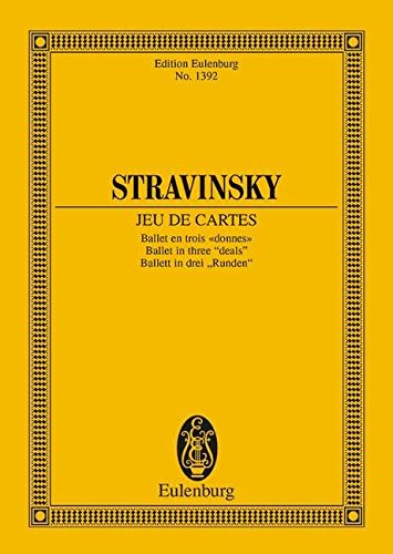JEU DE CARTES THE CARD GAME  BALLET IN THREE  DEALS       STUDY SCORE  SCHOTT EDITION (Edition Eulenburg)