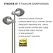 Echobox Finder HiFi in-Ear Earphones Wired Earbuds - High Resolution Stereo Headphone, Solid Titanium Housings, Tangle Free Cable, W/O Mic