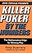 Killer Poker by the Numbers: The Mathematical Edge for Winning Play by Tony Guerrera