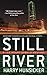 Still River: A Lee Henry Oswald Mystery (Lee Henry Oswald Mysteries Book 1)