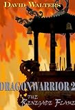 Dragonwarrior 2: The Renegade Flame (The Dragonwarrior series)