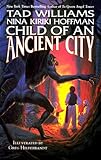 "Child of an Ancient City" av Tad Williams
