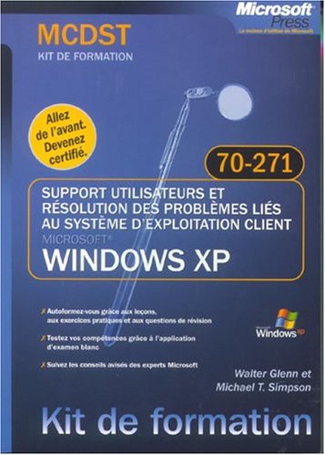 Support utilisateurs et résolution des problèmes liés au système d'exploitation client Microsoft Windows  XP