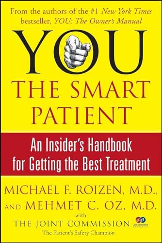 YOU: The Owner's Manual: An Insider's Guide to the Body that Will