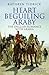Heart Beguiling Araby: The English Romance with Arabia (Tauris Parke Paperbacks) by 
