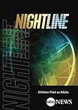 ABC News Nightline Children Tried as Adults