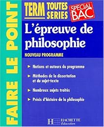 L' épreuve de philosophie, term. toutes séries