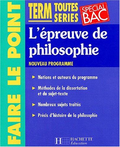 L' épreuve de philosophie, term. toutes séries