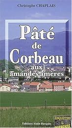 Pâté de corbeau aux amandes amères