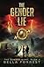 The Gender Game 3: The Gender Lie (Volume 3)