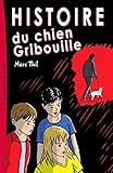 Histoire du chien Gribouille (French Edition) by 