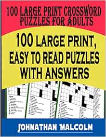 Large Print Crossword Puzzles For Adults Full Page Medium Level Puzzles With Solutions That Stimulate And Challenge Your Brain Malcolm Johnathan 9798722843500 Amazon Com Books