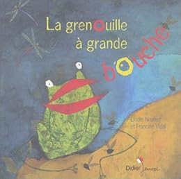 La  grenouille à grande bouche