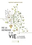 De la détresse à la vie by
