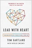Lead with Heart: Transform Your Business Through Personal Connection
