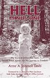 Hell Minus One: My Story of Deliverance From Satanic Ritual Abuse and My Journey to Freedom