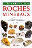 Roches et minéraux, le guide visuel le plus complet de 500 spécimens de roches et de minéraux à by 