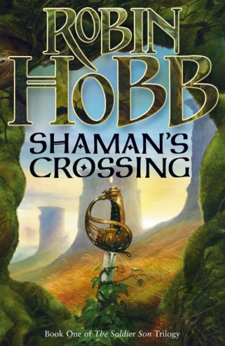Shaman's Crossing: one (The Soldier Son Trilogy)