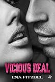 Vicious Deal: Une Dark Romance torride et haletante (French Edition) by Ena Fitzbel