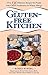 The Gluten-Free Kitchen: Over 135 Delicious Recipes for People with Gluten Intolerance or Wheat Alle by Roben Ryberg, Peter H. R. Green MD