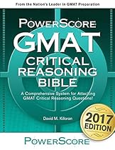 The PowerScore GMAT Critical Reasoning Bible (The PowerScore GMAT Bible Series Book 1) The PowerScore GMAT Critical Reasoning Bible (The PowerScore GMAT Bible Series Book 1)