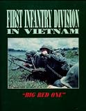 The 1st Infantry Division in Vietnam: 