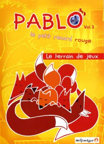 Pablo, Le Petit Renard Rouge - Vol. 3 : Le Terrain De Jeux