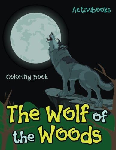 The Wolf of the Woods Coloring Book