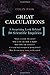 Great Calculations: A Surprising Look Behind 50 Scientific Inquiries