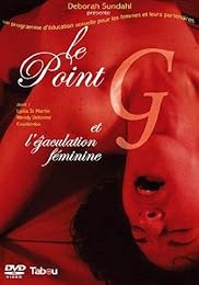 Le Point G Et L'éjaculation Féminine