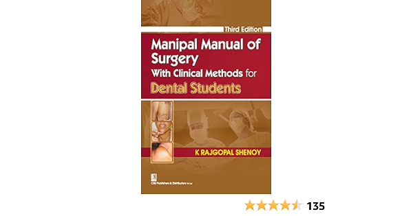 Manipal Manual Of Surgery 3 E With Clinical Methods For Dental Students Kindle Edition Shenoy K Rajgopal Professional Technical Kindle Ebooks 