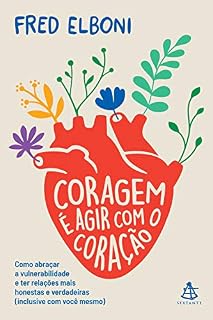 Livro Coragem é agir com o coração