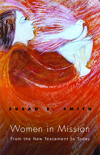 Women in Mission: From the New Testament to Today (ASM Book 40) by Susan E. Smith