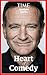 The Heart of Comedy: The Robin Williams Story