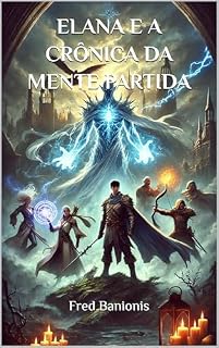 Livro Elana e a Crônica da Mente Partida