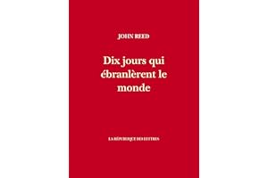 Dix jours qui ébranlèrent le monde (French Edition)