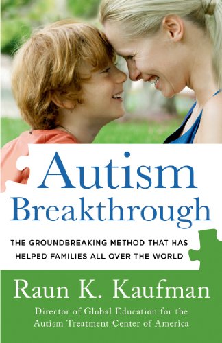 Autism Breakthrough: The Groundbreaking Method That Has Helped Families All Over the World - Popular Autism Related Book