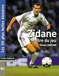 Zidane, maître du jeu
