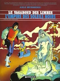 Le Vagabond Des Limbes Tome 2 L Empire Des Soleils Noirs Babelio