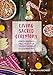 Living Sacred Ceremony: Earth Inspired Practices For Transforming & Celebrating by Natalia Karoway