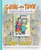 Going Into Town: A Love Letter to New York by