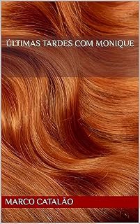 Livro Últimas tardes com Monique