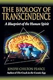 Front cover for the book The Biology of Transcendence: A Blueprint of the Human Spirit by Joseph Chilton Pearce