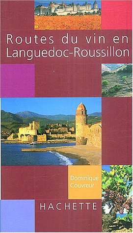 Routes du vin en Languedoc-Roussillon