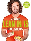Veggie Lean in 15: 15-minute Veggie Meals with Workouts by 