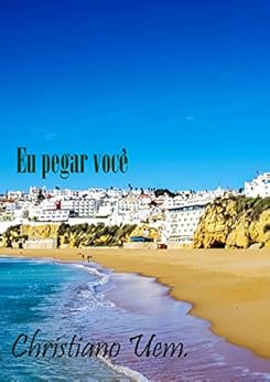 Eu pegar voce eBook Kindle