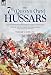 The 7th (Queen's Own) Hussars: As Dragoons During the Flanders Campaign, War of the Austrian Success by
