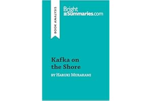 Kafka on the Shore by Haruki Murakami (Book Analysis): Detailed Summary, Analysis and Reading Guide (BrightSummaries.com)
