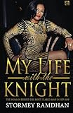 My Life with the Knight