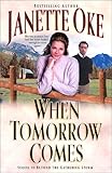 When Tomorrow Comes (Canadian West #6) by Janette Oke